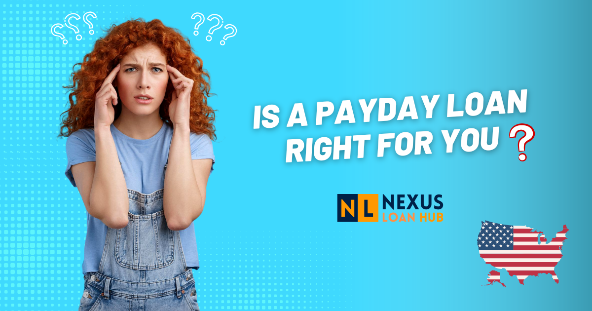 You are currently viewing Is a Payday Loan Right for You? 5 Questions to Ask Yourself