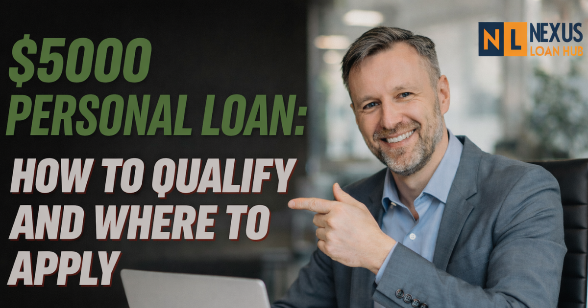 You are currently viewing $5000 Personal Loan: How to Qualify and Where to Apply