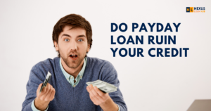 Read more about the article Do Payday Loans Ruin Your Credit?