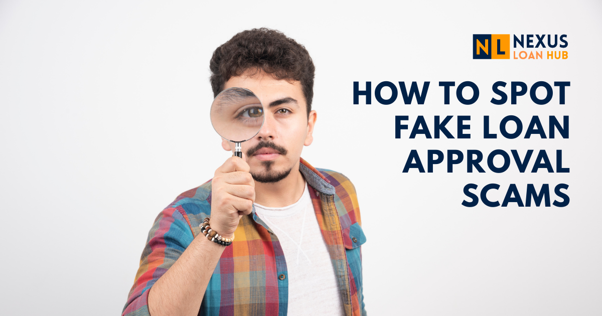 You are currently viewing How to Spot Fake Loan Approval Scams (And How Nexus Loan Hub Is Different)